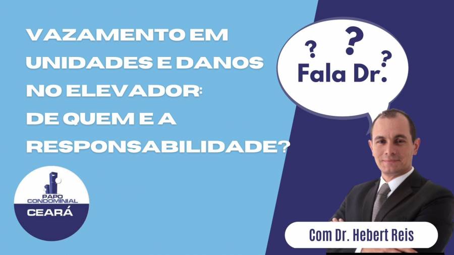 Vazamento em unidades do condomínio e danos no elevador: de quem é a responsabilidade?