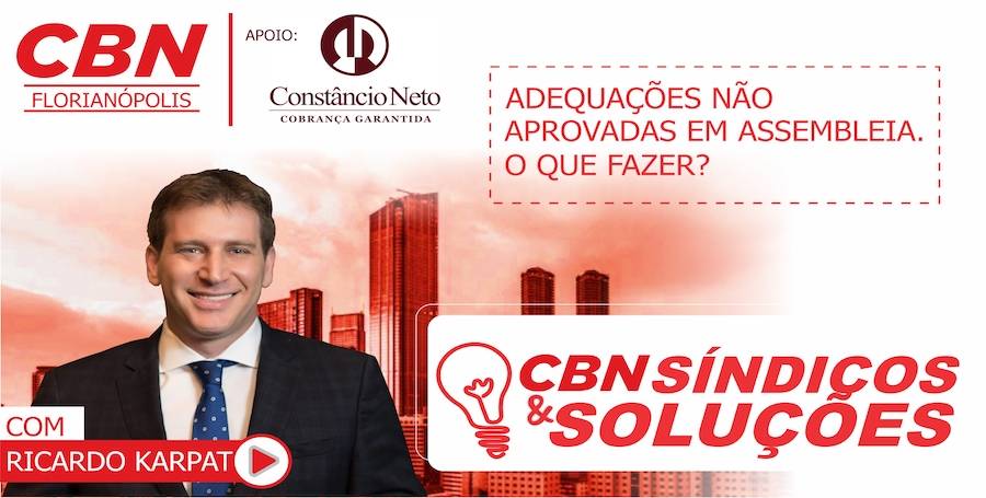 SINDICOS E SOLUCOES - Adequações não aprovadas em assembleia. O que fazer?