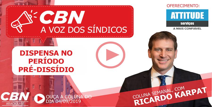 Dispensa no período pré-dissídio por Ricardo Karpat