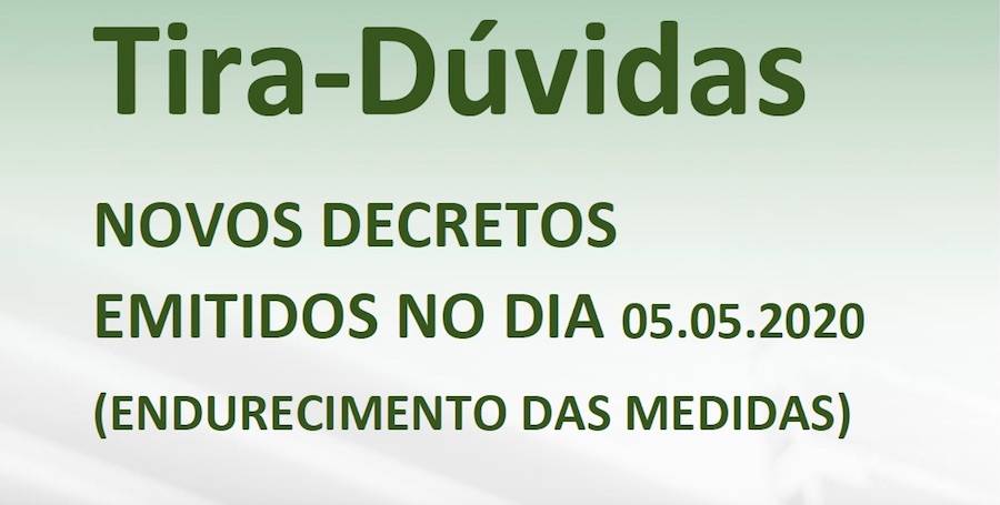 TIRA DÚVIDAS - NOVOS DECRETOS - ENDURECIMENTO DAS MEDIDAS